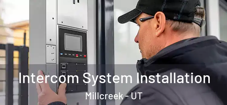  Intercom System Installation Millcreek - UT