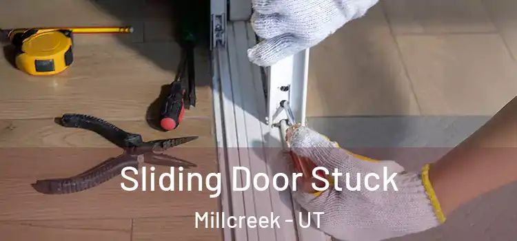  Sliding Door Stuck Millcreek - UT